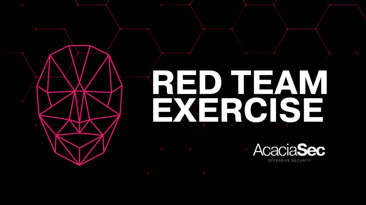 What Is a Red Team Exercise? A Deep Dive into Offensive Security with AcaciaSec
