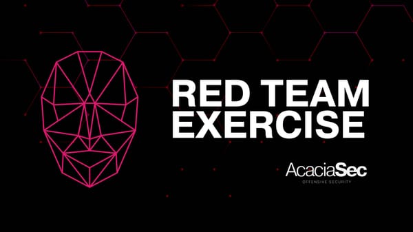 What Is a Red Team Exercise? A Deep Dive into Offensive Security with AcaciaSec